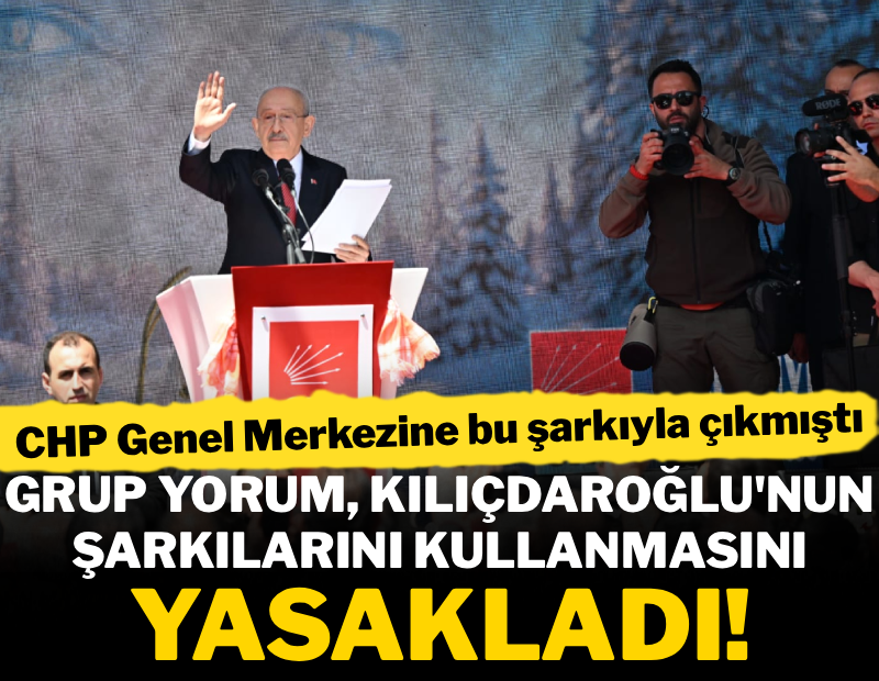 CHP Genel Merkezine bu şarkıyla çıkmıştı! Grup Yorum, Kılıçdaroğlu'nun şarkılarını kullanmasını yasakladı