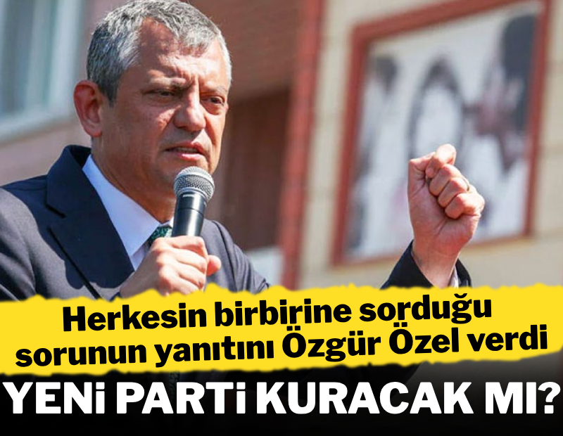 Özel'den yeni parti açıklaması: "İkinci bir partiyi hazır etmek lazım" 