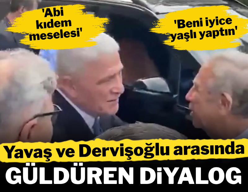 Yavaş ve Dervişoğlu arasında güldüren diyalog