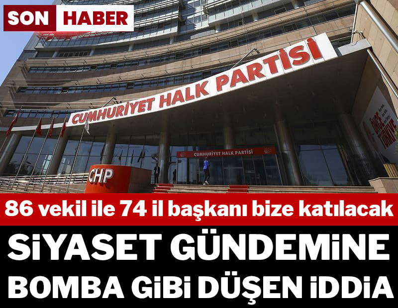 Siyaset gündemine bomba gibi düşen iddia: CHP'den 86 vekil ile 74 il başkanı bize katılacak
