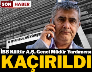 SON DAKİKA... İBB Kültür AŞ Genel Müdür Yardımcısı Erhan Karaal kaçırıldı
