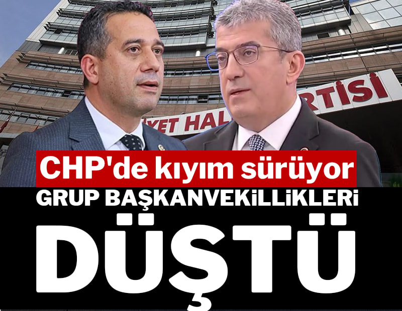 CHP'de ihraç depremi: Günaydın ve Başarır’ın grup başkanvekillikleri düştü