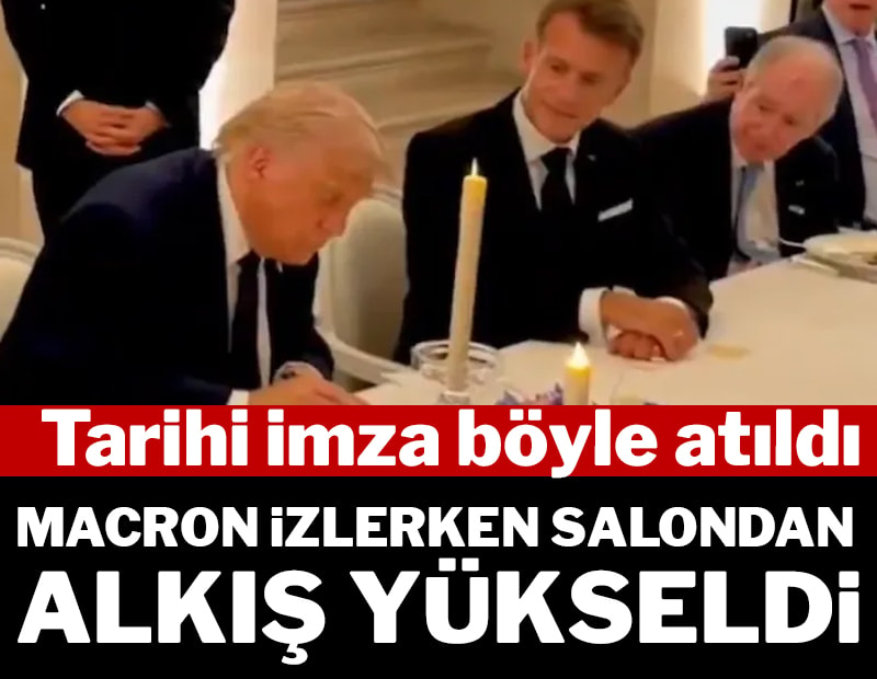 Tarihi imza böyle atıldı... Macron izlerken salondan alkış yükseldi...