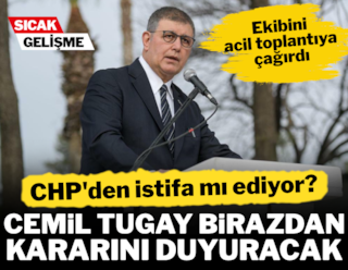 Cemil Tugay birazdan CHP'den istifa edip etmeyeceğini açıklayacak