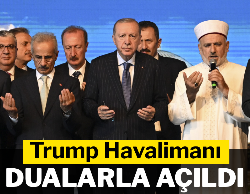Trump Havalimanı dualarla açıldı