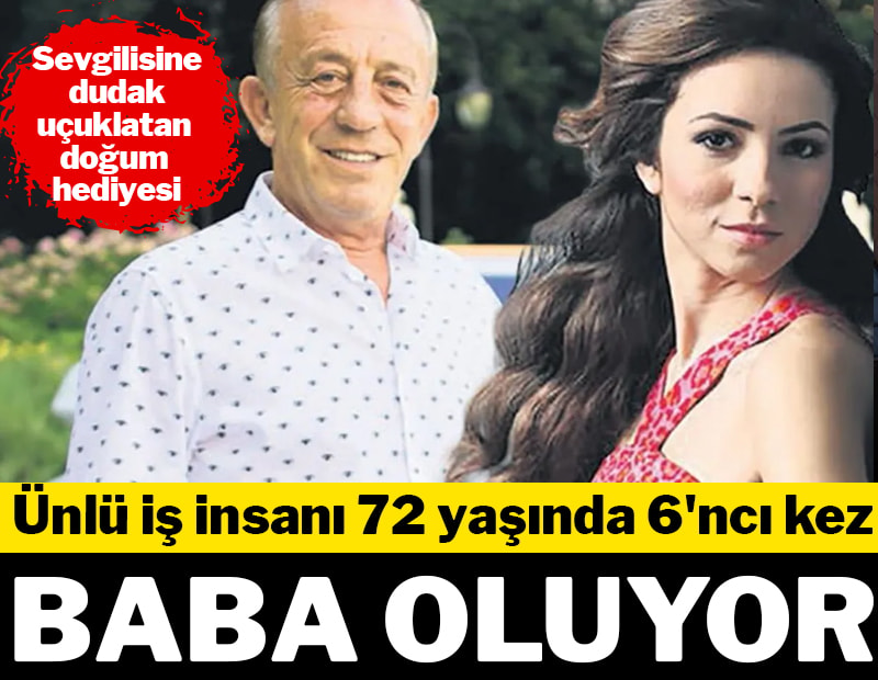 Ünlü iş insanı Ali Ağaoğlu 72 yaşında 6'ncı kez baba oluyor: Sevgilisine dudak uçuklatan doğum hediyesi