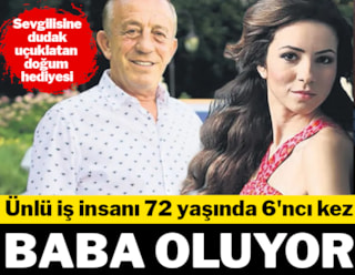 Ünlü iş insanı Ali Ağaoğlu 72 yaşında 6'ncı kez baba oluyor