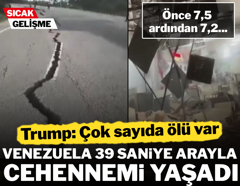 Venezuela 39 saniye arayla cehennemi yaşadı! Önce 7,5 sonra 7,2 ile sallandı