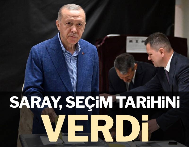 Saray, seçim tarihini verdi