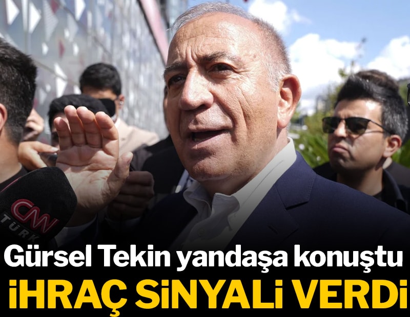 Gürsel Tekin yandaşa konuştu: İhraç sinyali verdi
