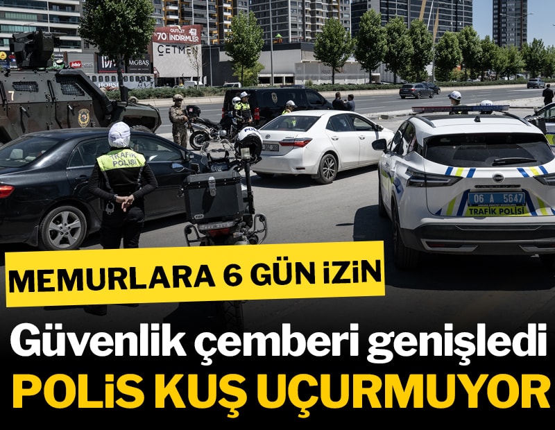 Başkentte alarm durumu: Polis tek tek kontrol ediyor