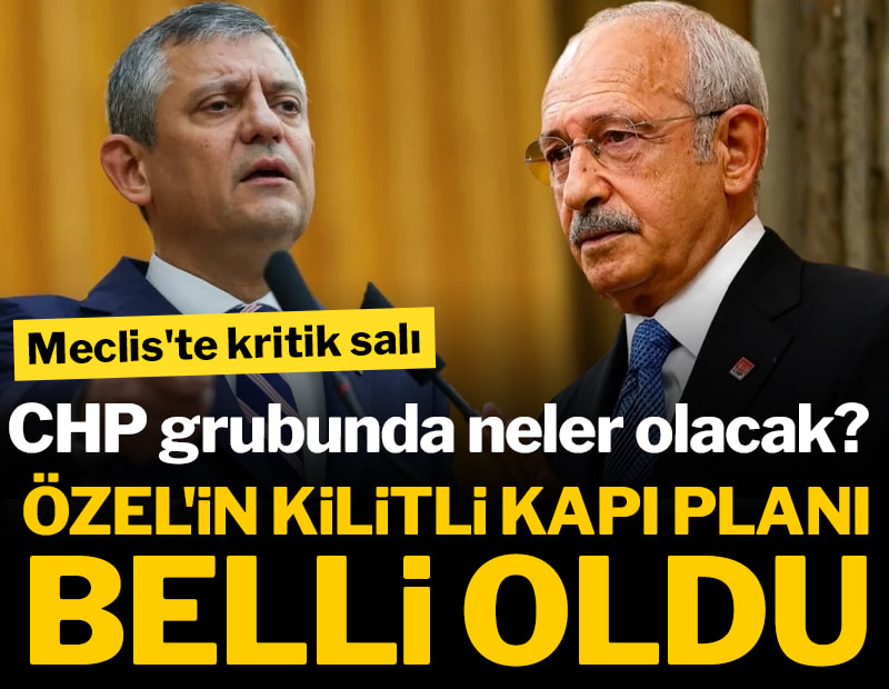 Meclis'te kritik salı: CHP grubunda neler olacak?