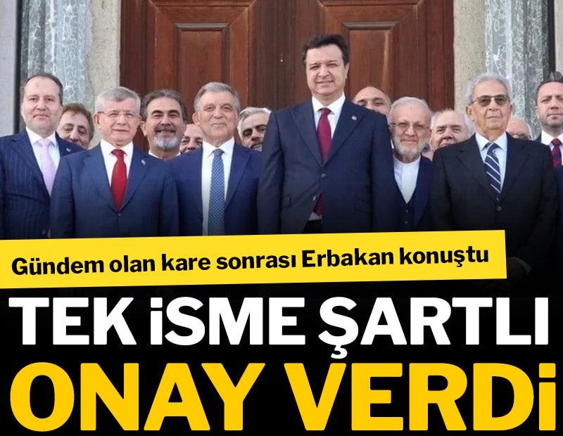 Siyaseti hareketlendiren kare sonrası Erbakan konuştu: Tek isme şartlı onay verdi
