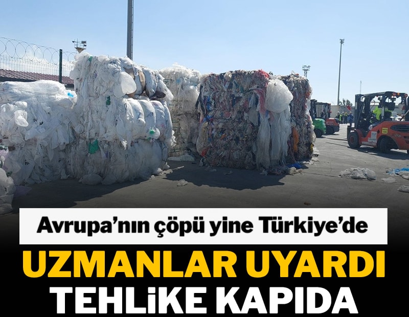 Avrupa'nın çöp rotası yine Türkiye: Liman alarm veriyor