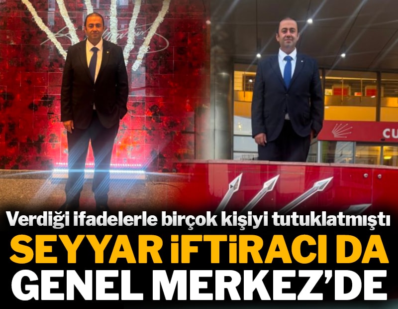 Seyyar iftiracı da Genel Merkez'de