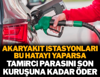 Yanlış yakıtın faturası akaryakıt istasyonuna çıktı