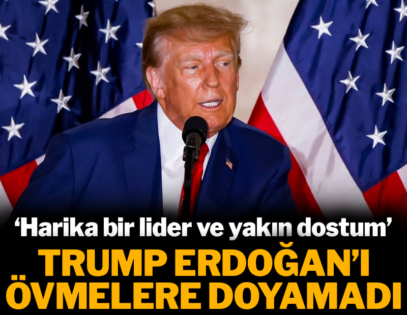Trump Erdoğan'ı övmelere doyamadı: Harika bir lider ve benim yakın dostum