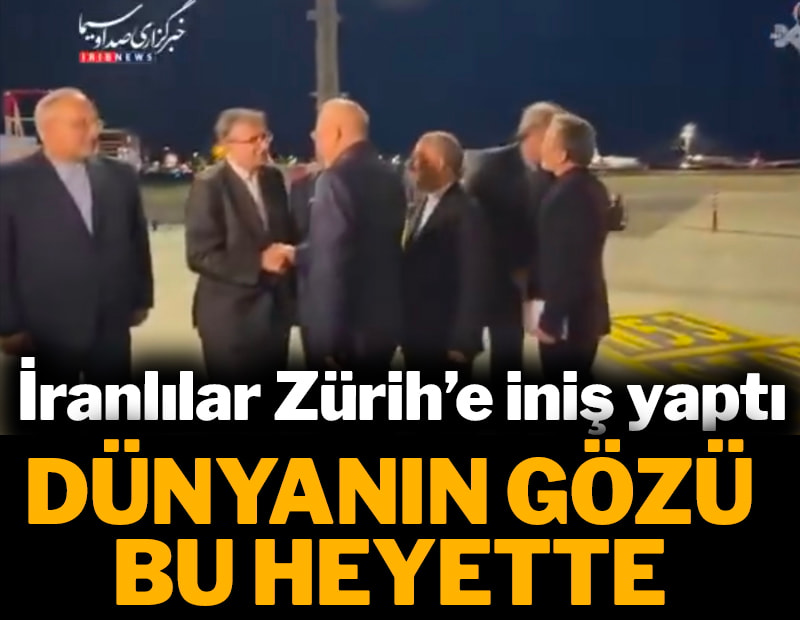 Dünyanın gözü bu heyette: İranlılar Zürih'e iniş yaptı