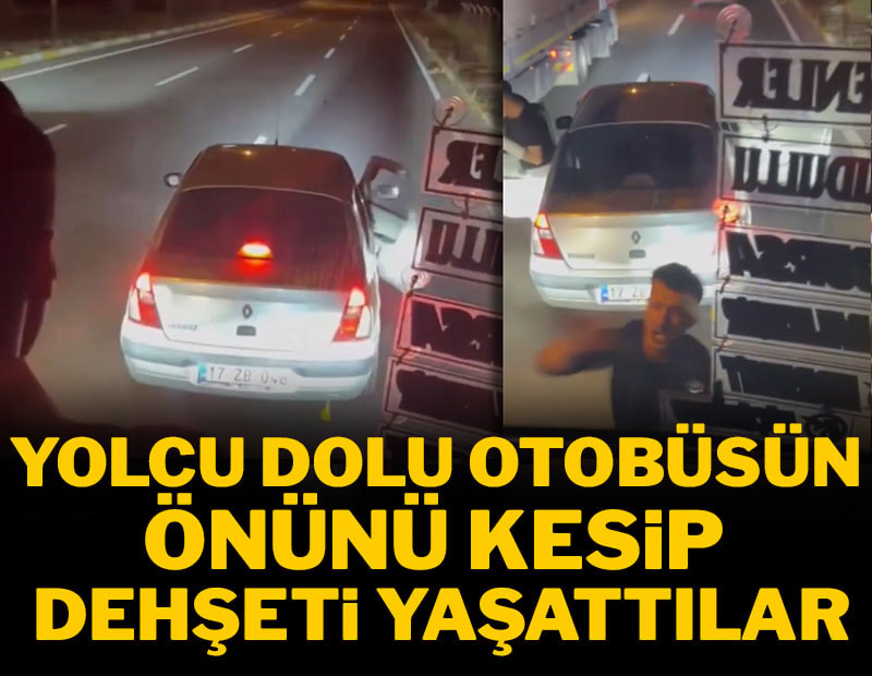 Magandalar içi yolcu dolu otobüsün önünü kesip dehşeti yaşattılar!