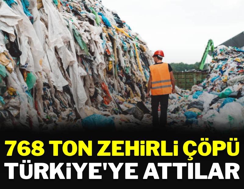 Akıllara gelmeyecek suç ağı ortaya çıktı: Yüzlece ton zehirli çöpü Türkiye'ye taşıdılar
