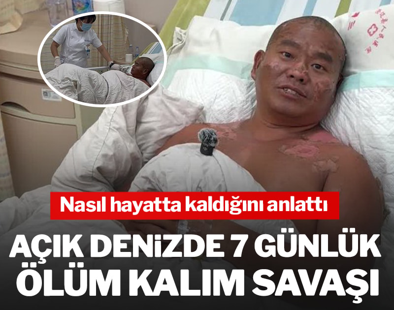 Açık denizde 7 günlük ölüm kalım savaşı! Nasıl hayatta kaldığını anlattı