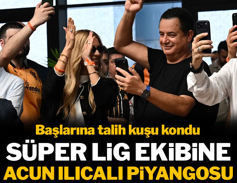 Süper Lig ekibine Acun Ilıcalı piyangosu: Akılalmaz transfer jesti