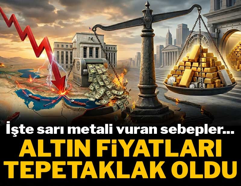 Altın fiyatları tepetaklak oldu: İşte sarı metali vuran sebepler