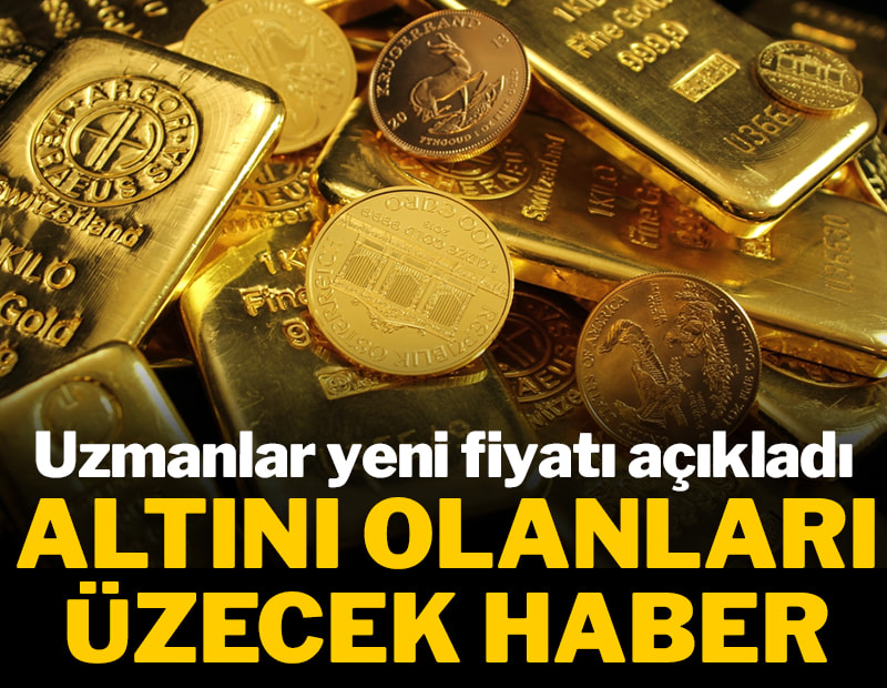 Altını olanları üzecek haber! Uzmanlar yeni fiyatı açıkladı