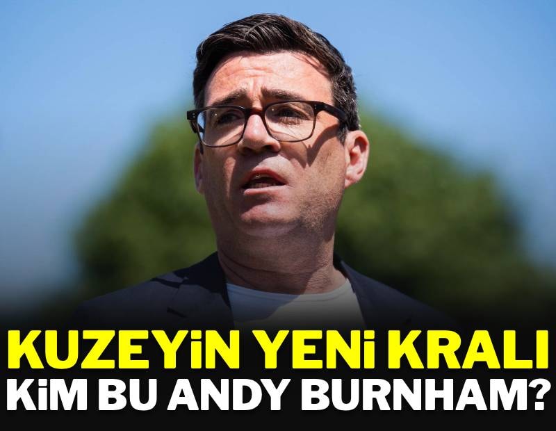 Kuzeyin yeni kralı: Andy Burnham kimdir?