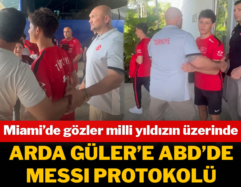 Arda Güler'e Miami'de Messi tarifesi