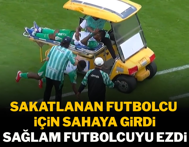 Sakatlanan futbolcu için sahaya girdi, sağlam futbolcuyu ezdi!