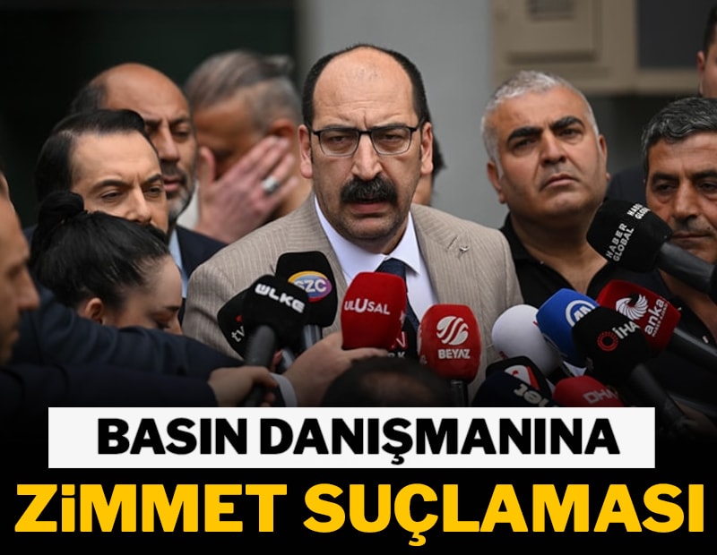 Basın danışmanına zimmet suçlaması