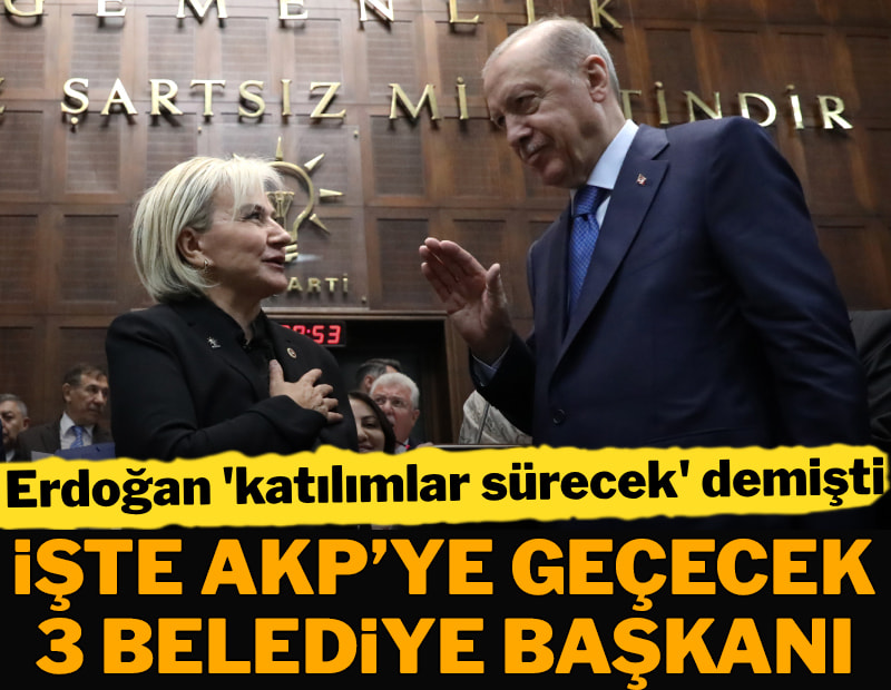 Bugün AKP'ye geçecek 3 belediye başkanı belli oldu