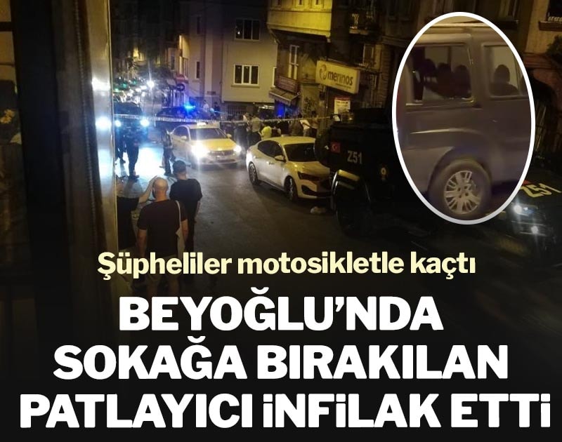Beyoğlu'nda sokağa bırakılan patlayıcı infilak etti