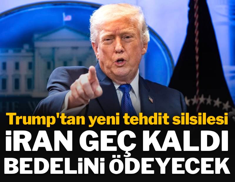 Trump'tan İran'a yeni tehdit: 'Bedelini ödeyecekler'