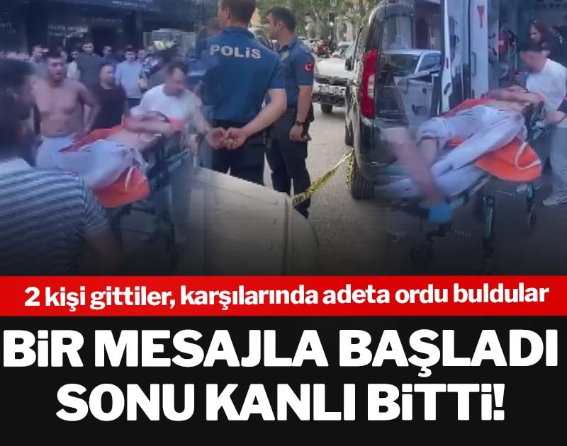 Bir mesajla başladı sonu kanlı bitti! 2 kişi gittiler, karşılarında adeta ordu buldular