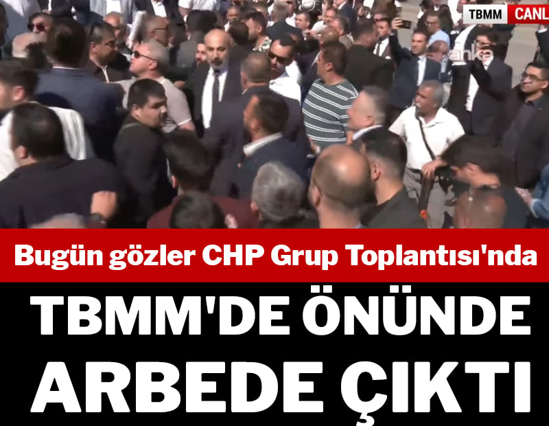 CANLI: Bugün gözler CHP Grup Toplantısı'nda! Meclis önünde hareketlenme...