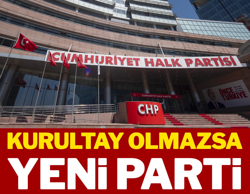 Kurultay olmazsa yeni parti