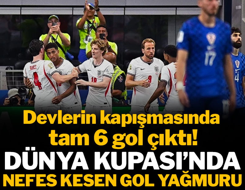 Dünya Kupası'nda nefes kesen gol yağmuru: İngiltere 6 gollü maçta galip