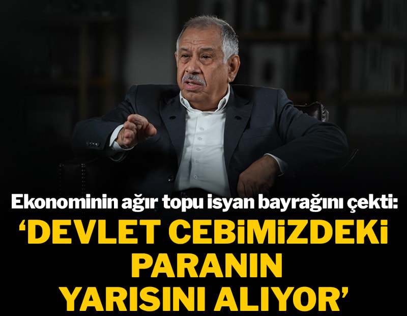 Ekonominin ağır topu isyan bayrağını çekti! "Devlet cebimizdeki paranın yarısını alıyor"