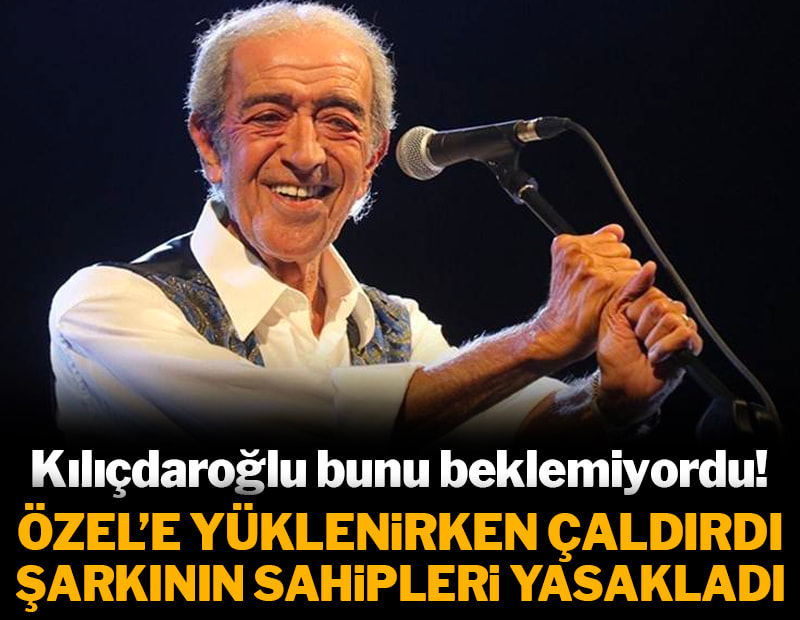 Kılıçdaroğlu bunu beklemiyordu! Özgür Özel'i hedef alırken çalan şarkının sahiplerinden yasak kararı