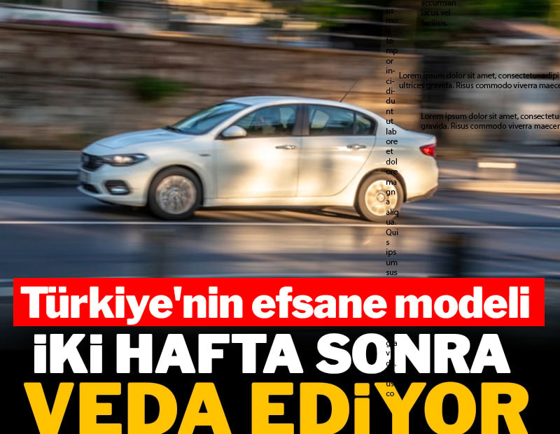 Türkiye'nin efsane modeli iki hafta sonra son kez banttan iniyor