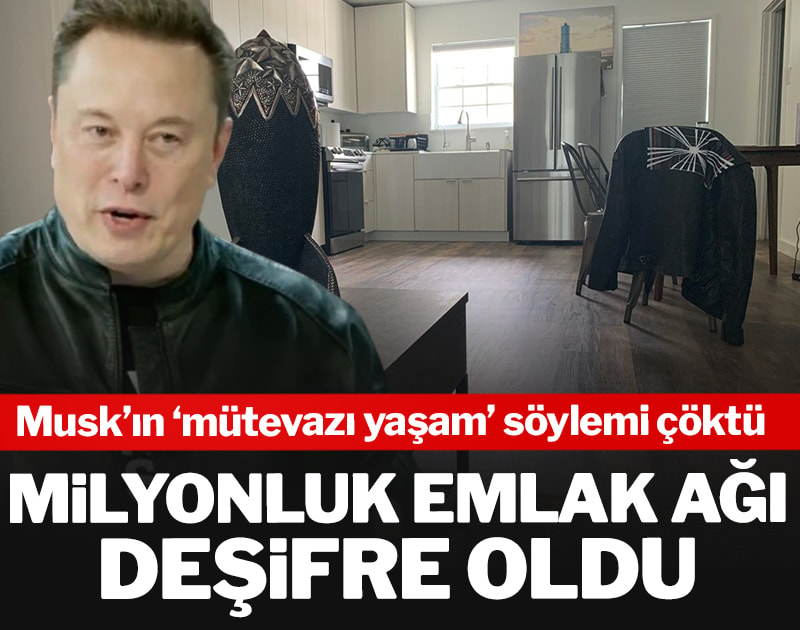 Elon Musk’ın ‘mütevazı yaşam’ söylemi çöktü, milyonluk emlak ağı deşifre oldu