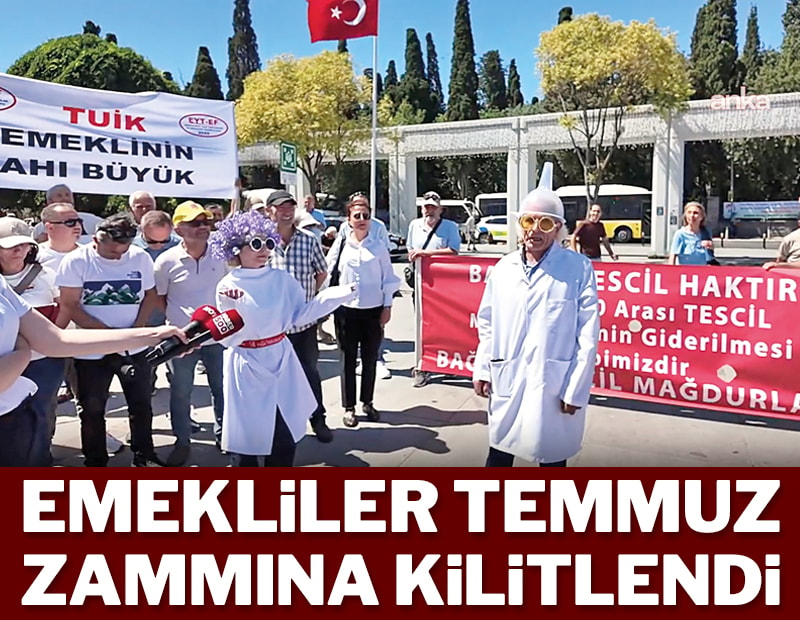 Emekliler temmuz zammına kilitlendi