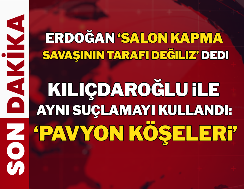 CANLI: Erdoğan ve Kılıçdaroğlu aynı söylemde buluştu