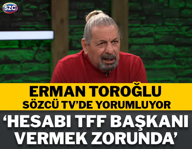 Türkiye-Paraguay maçını Erman Toroğlu Sözcü TV'de yorumluyor