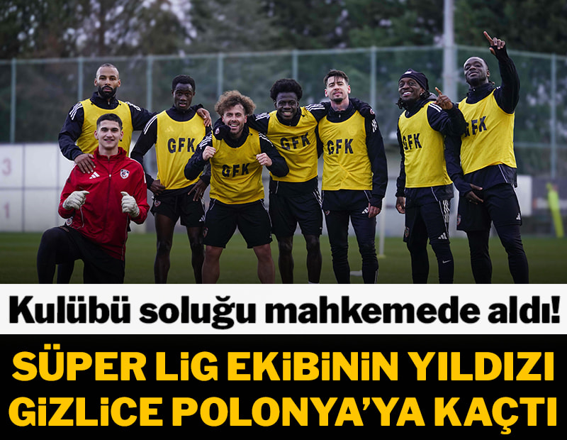 Süper Lig ekibinin yıldızı Polonya'ya kaçtı! Gizlice sözleşme imzaladı