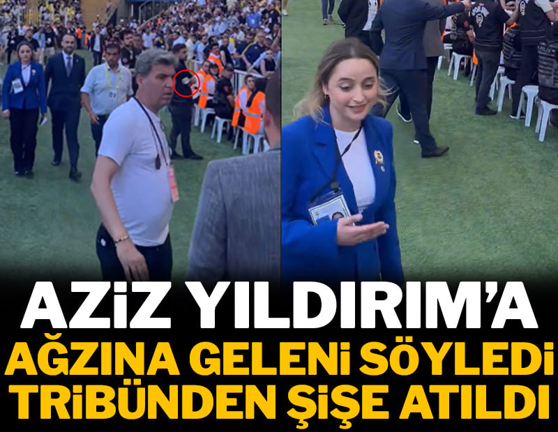Aziz Yıldırım'a ağzına geleni söyledi: Tribünlerden su şişesi atıldı