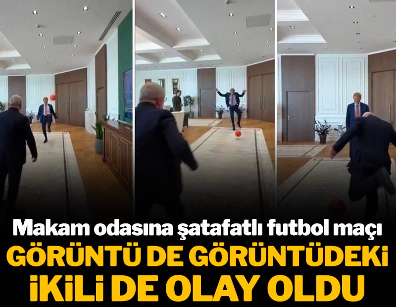 Görüntü de görüntüdeki ikili de ayrı olay oldu: Makam odasında şatafatlı futbol maçı