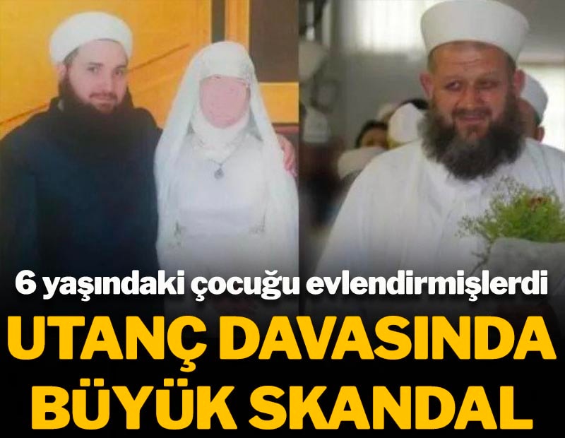6 yaşındaki çocuğu evlendirmişlerdi: Utanç davasında büyük skandal